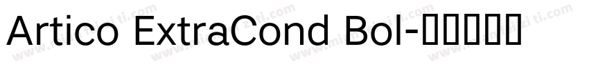 Artico ExtraCond Bol字体转换